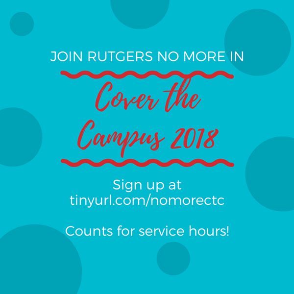 Rutgers NO MORE: Cover the Campus