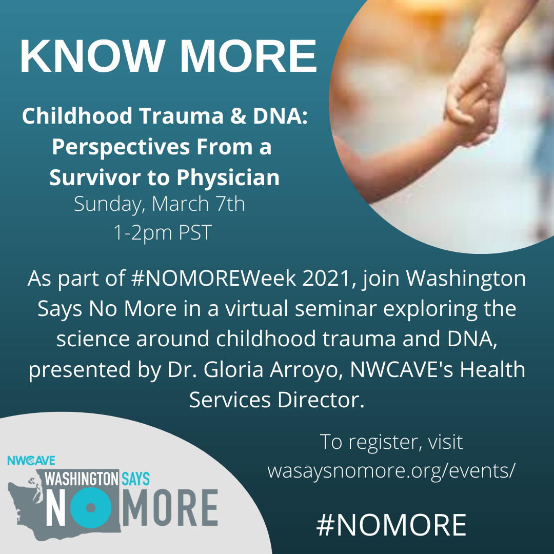 Washington Says NO MORE - Childhood Trauma and DNA
