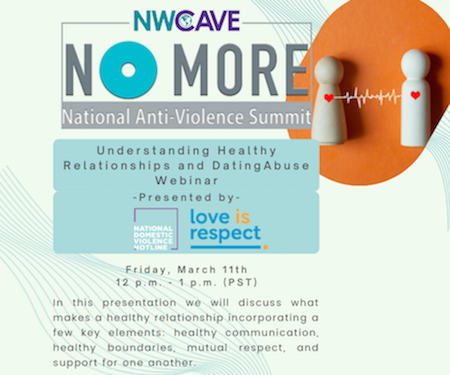 NO MORE Summit: Understanding Healthy Relationships and Dating Abuse Webinar